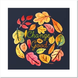 Change is Good Watercolor Autumn Leaves Posters and Art